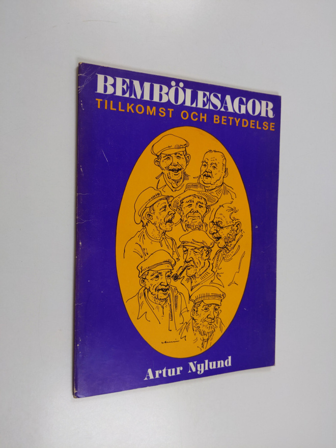 Artur Nylund : Bembölesagor : tillkomst och betydelse