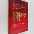 Pauliina Littorin : Korkojen kera : matka oman talouden h... - pikkukuva 1