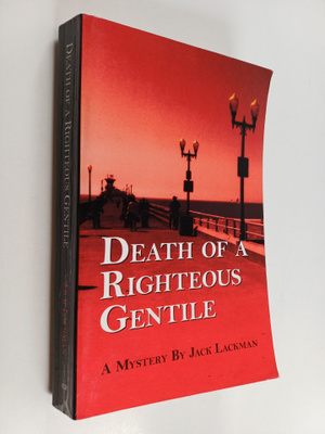 Jack Lackman : Death of a Righteous Gentile