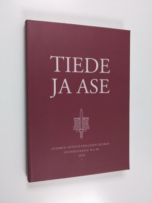 Tiede ja ase : Suomen sotatieteellisen seuran vuosijulkai...