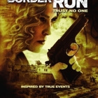 BORDER RUN	(12 054)	UUSI	-FI-	DVD		sharon stone	2012 - pikkukuva 1