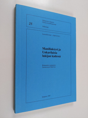Leena Kirstina : Manillaköysi ja Unkarilaisia lukijan käd...