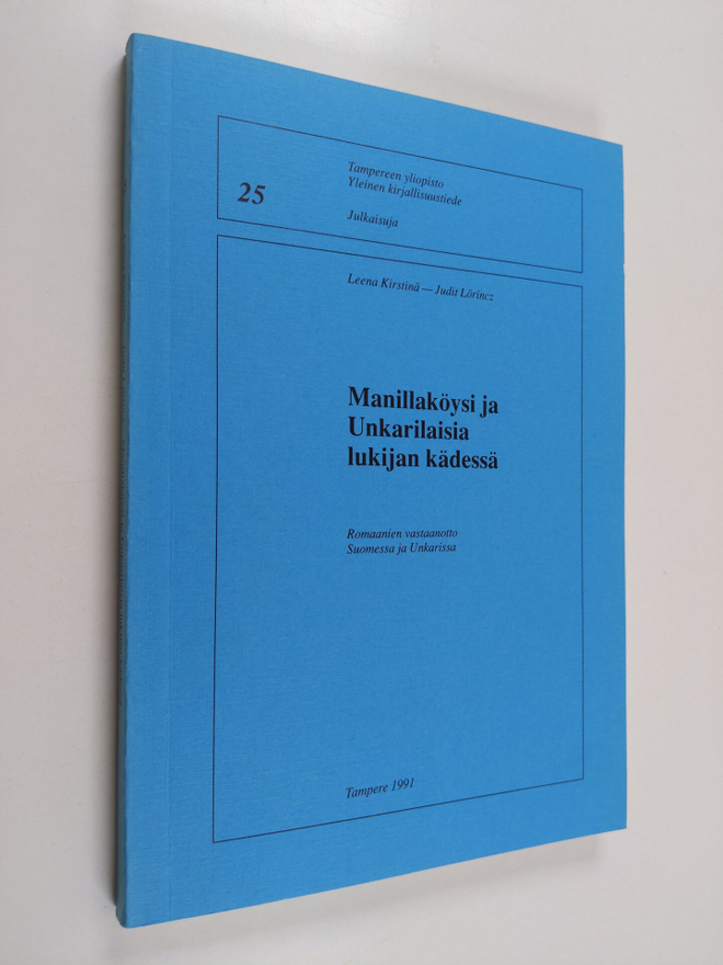 Leena Kirstina : Manillaköysi ja Unkarilaisia lukijan käd...
