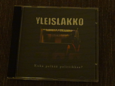 Yleislakko Kuka pelkää politiikkaa? Cd Venäjä 2010