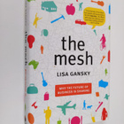Lisa Gansky : The mesh : why the future of business is sh... - pikkukuva 1