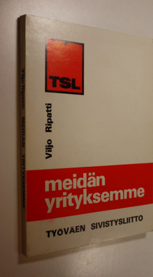 Viljo Ripatti : Meidän yrityksemme