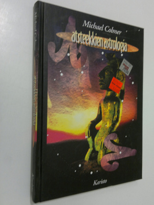 Michael Colmer : Atsteekkien astrologia : johdanto