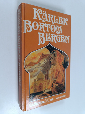 Catherine Dillon : Kärlek bortom bergen