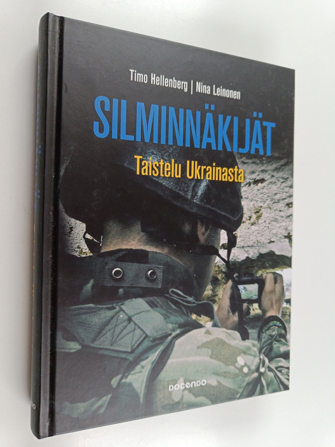 Timo Hellenberg ym. : Silminnäkijät : taistelu Ukrainasta