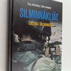 Timo Hellenberg ym. : Silminnäkijät : taistelu Ukrainasta - pikkukuva 1
