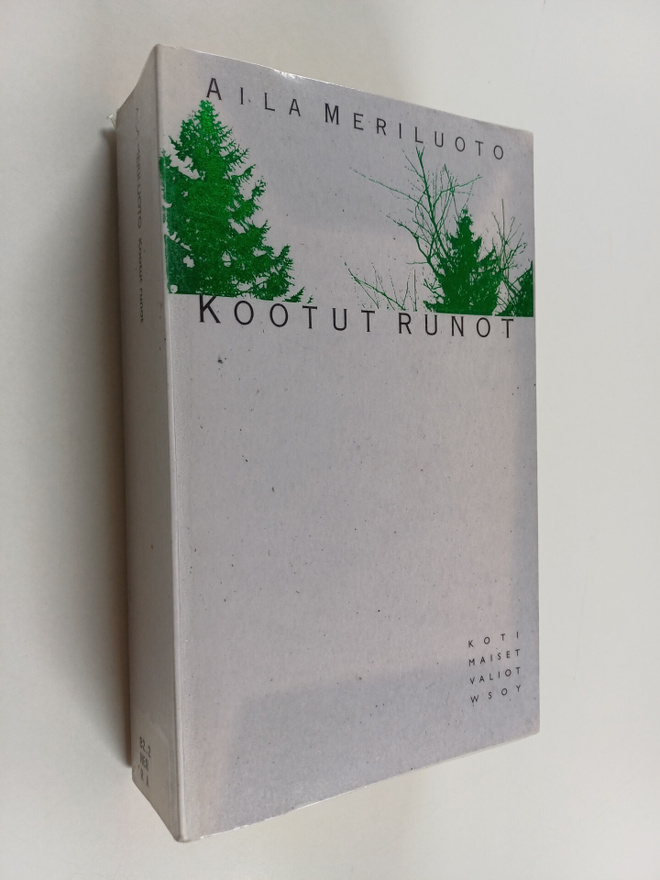 Aila Meriluoto : Kootut runot