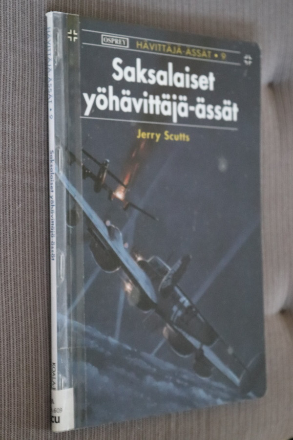 Jerry  Scutts : Saksalaiset yöhävittäjä-ässät ( k.po )