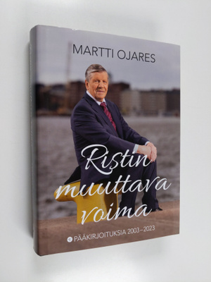 Martti Ojares : Ristin muuttava voima