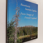 Raimo Suikkari : Runokuvia Suomen Lapista = Poetic images... - pikkukuva 1