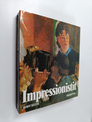 Horst Keller : Impressionistit