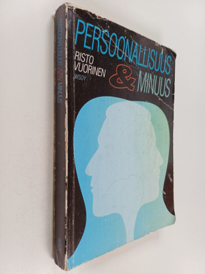 Risto Vuorinen : Persoonallisuus & minuus