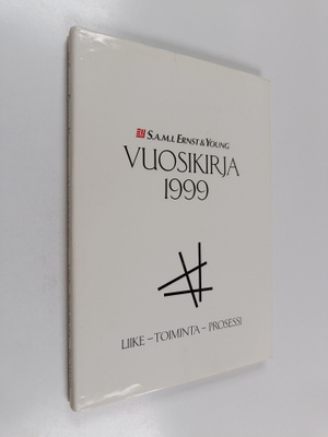 S.A.M.I. Ernst & Young vuosikirja 1999 : liike - toiminta...