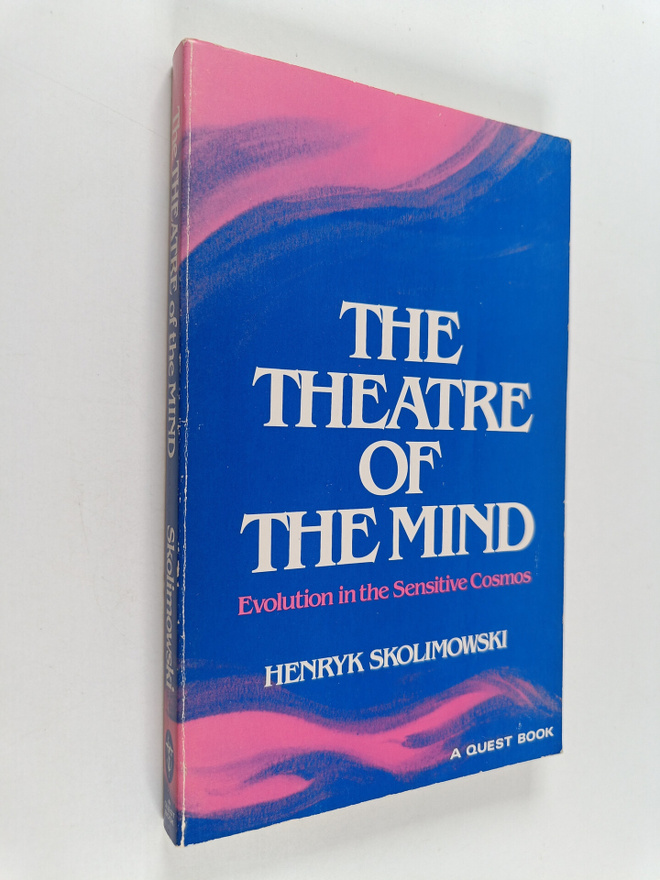 Henryk Skolimowski : The theatre of mind