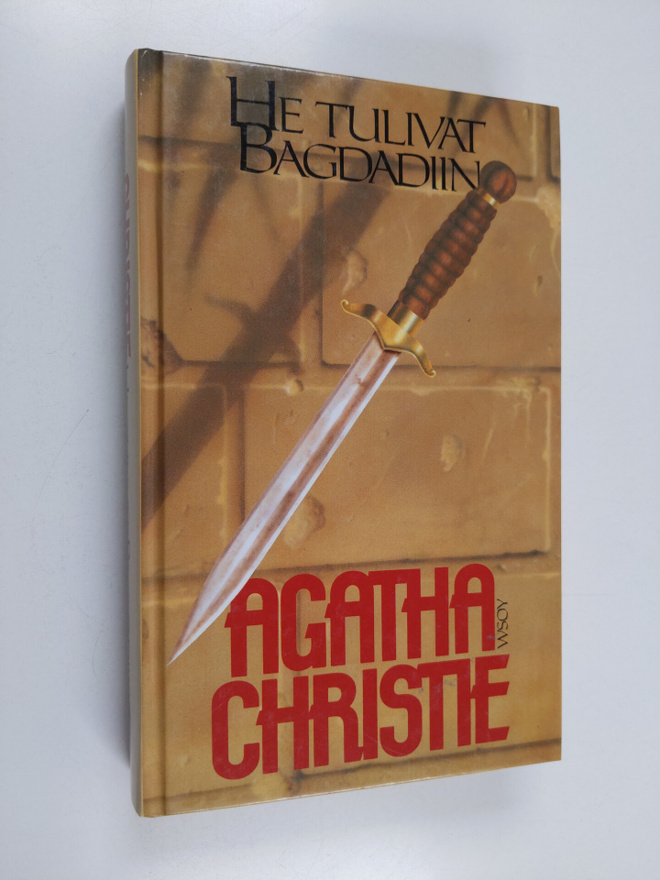 Agatha Christie : He tulivat Bagdadiin