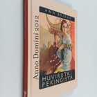 Maria (toim.) Tuominiemi : Anno domini 2012 - pikkukuva 1