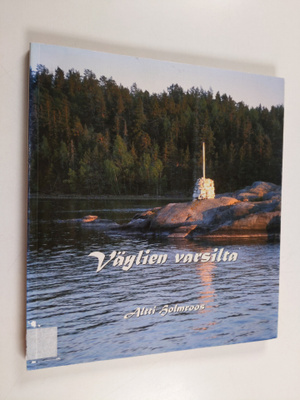 Altti Holmroos : Väylien varsilta