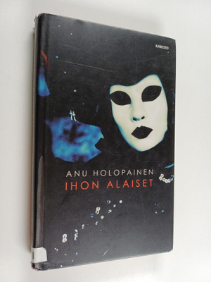 Anu Holopainen : Ihon alaiset