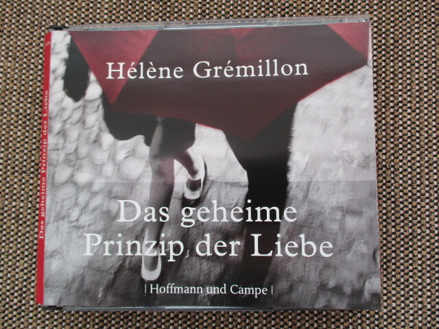 Hélène Grémillon DAS GEHEIME PRINZIP DER LIEBE (Hörbuch)