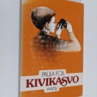 Paula Fox : Kivikasvo - pikkukuva 1