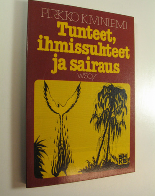 Pirkko Kiviniemi : Tunteet, ihmissuhteet ja sairaus