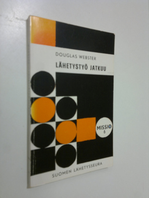 Douglas Webster : Lähetystyö jatkuu