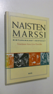 Anna-Liisa (toim.) Haavikko : Naisten marssi : rintamanai...