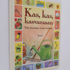 Tiina Suominen : Kas, kas, kasvamaan - pikkukuva 1