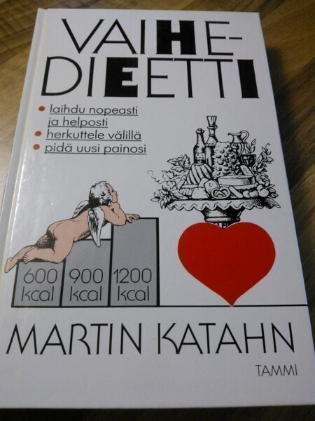 Martin Katahn: Vaihedieetti - herkuttele ja laihdu