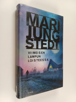 Mari Jungstedt : Viimeisen lampun loisteessa