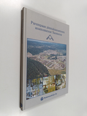 Parempaan pientaloasumiseen : asuntomessut Suomessa