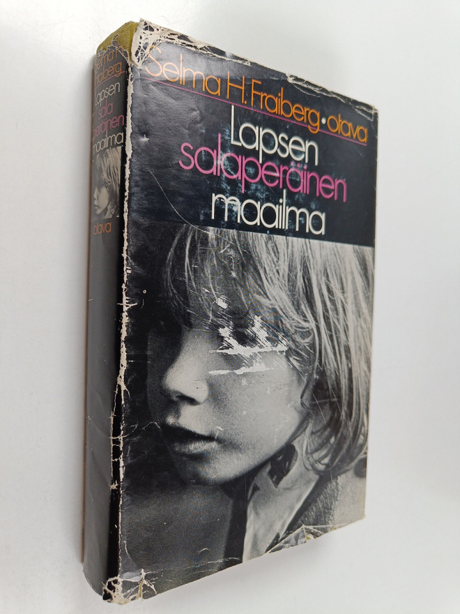 Selma H. Fraiberg : Lapsen salaperäinen maailma