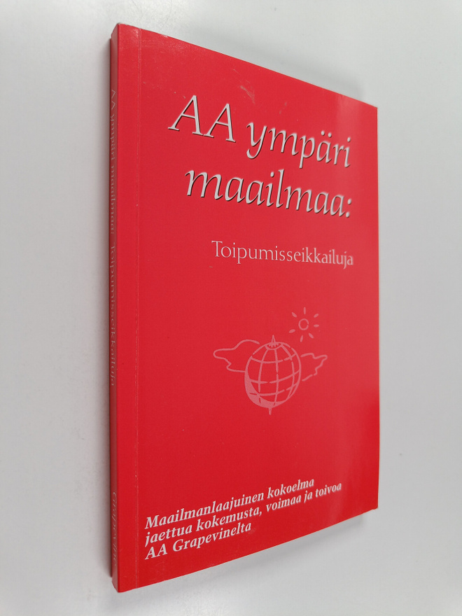 AA ympäri maailmaa : Toipumisseikkailuja