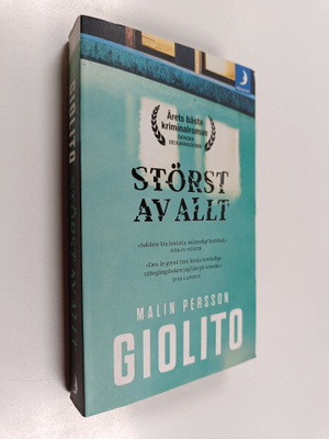 Malin Persson Giolito : Störst av allt