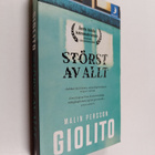 Malin Persson Giolito : Störst av allt - pikkukuva 1