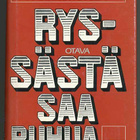 Ryssästä saa puhua...: Neuvostoliitto suomalaisessa julkisuu - pikkukuva 1