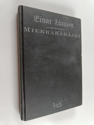 Einar Karason : Miekkakäräjät : romaani