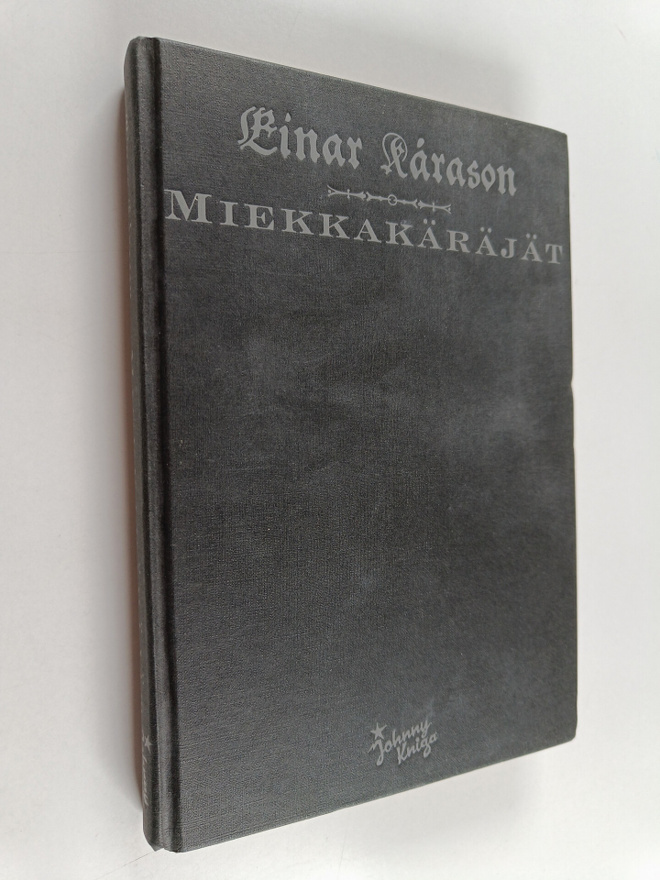 Einar Karason : Miekkakäräjät : romaani