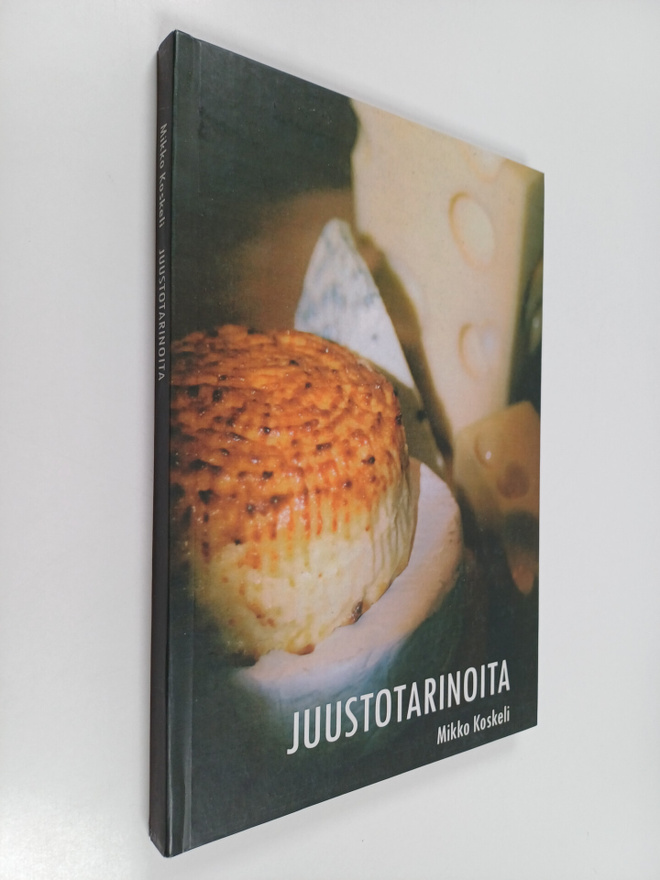 Mikko Koskeli : Juustotarinoita