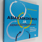 Kari Korkiakoski : Asiakaskokemus ja henkilöstökokemus - pikkukuva 1