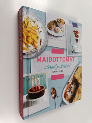 Katy Salter : Maidottomat ateriat ja herkut