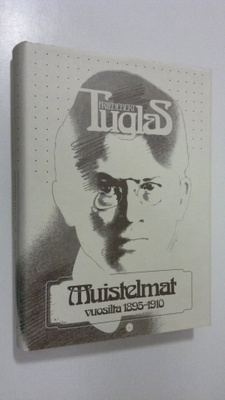 Friedebert Tuglas : Muistelmat vuosilta 1895-1910