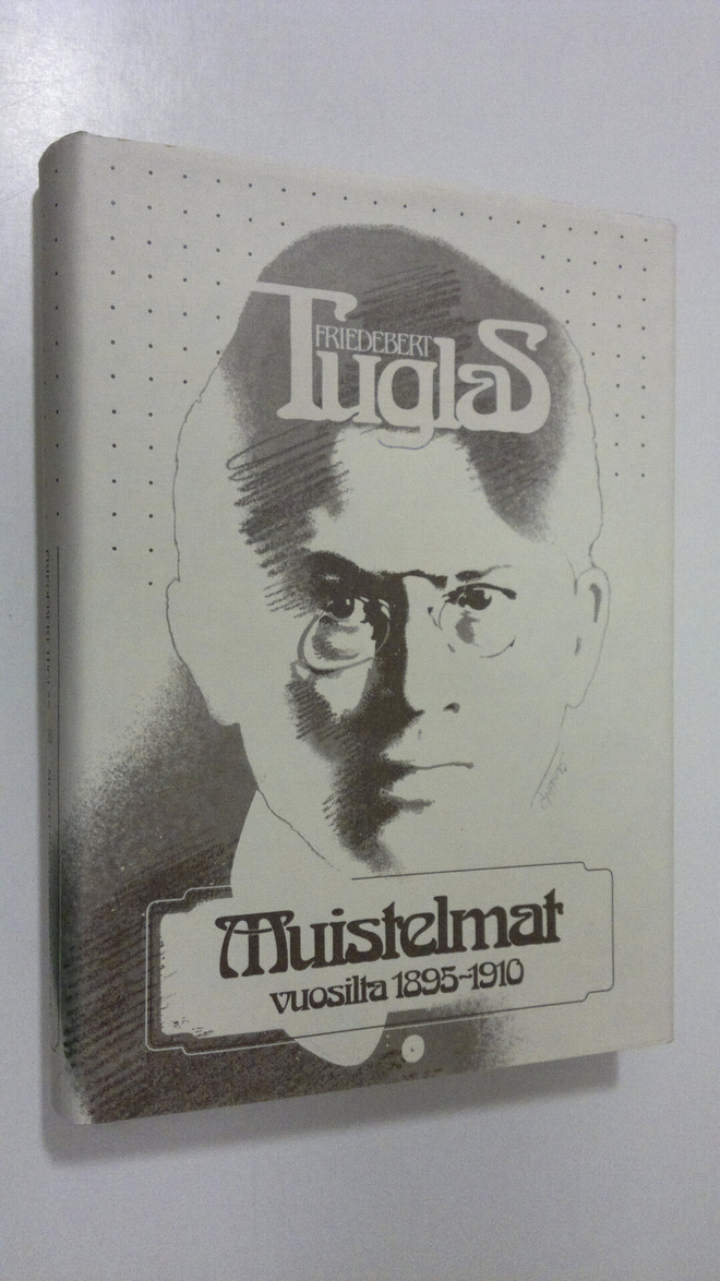 Friedebert Tuglas : Muistelmat vuosilta 1895-1910