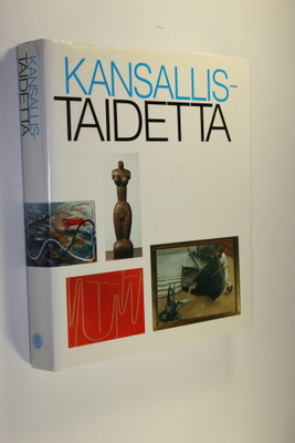 Juha Ilvas : Kansallistaidetta : suomalaista taidetta Kan...