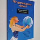 För gemensamma värden? : Finland och EU:s krishantering - pikkukuva 1