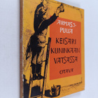 Armas J. Pulla : Keisari kuninkaan vatsassa - pikkukuva 1